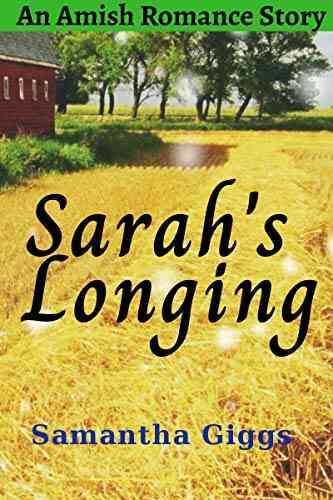 Sarah S Longing: A Story Of A Waiting Amish Girl
