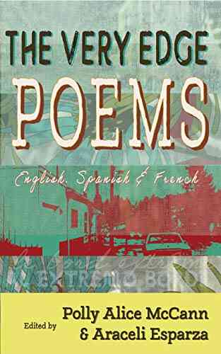 The Very Edge: Poems Polly Alice McCann