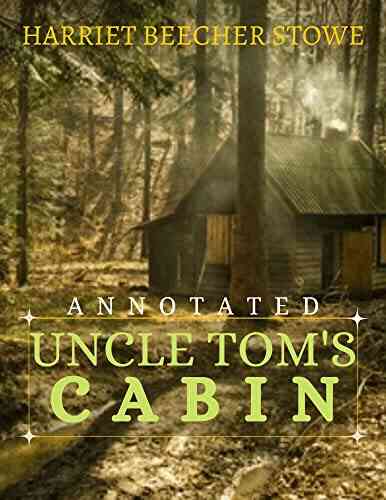 Uncle Tom S Cabin Annotated Andrew Genaille