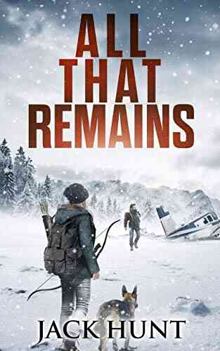 All That Remains: A Post Apocalyptic EMP Survival Thriller (Lone Survivor 1)
