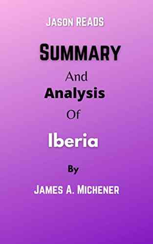 Summary And Analysis Of Iberia By James A Michener