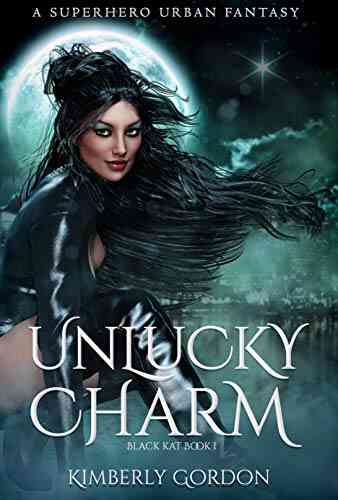 Unlucky Charm: A Superhero Urban Fantasy (Black Kat 1)