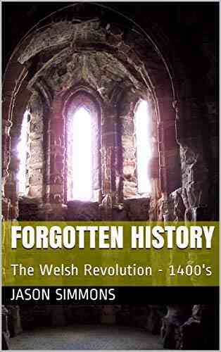Forgotten History: The Welsh Revolution 1400 S
