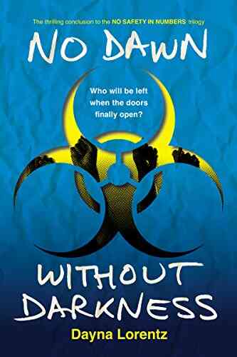 No Dawn without Darkness: No Safety In Numbers: 3