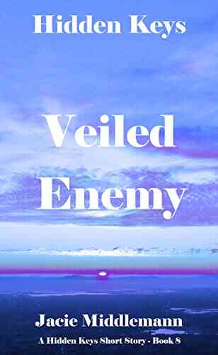 Veiled Enemy (Hidden Keys 8) (Hidden Keys Legacy)