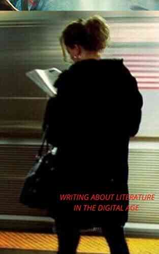 Writing About Literature In The Digital Age