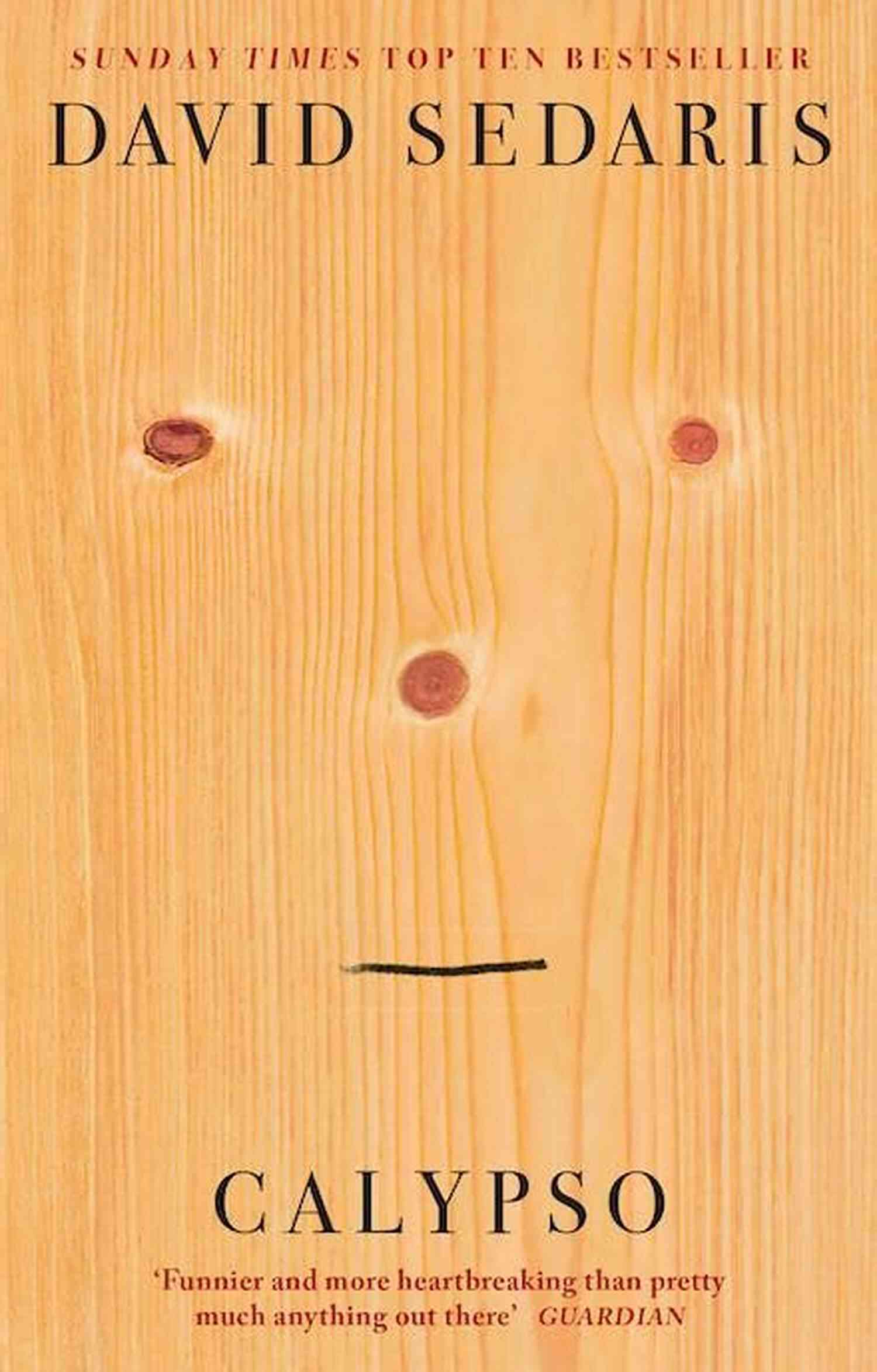 Calypso David Sedaris Discover The Laughs And Tears Of This Best Selling Author! Calypso David Sedaris