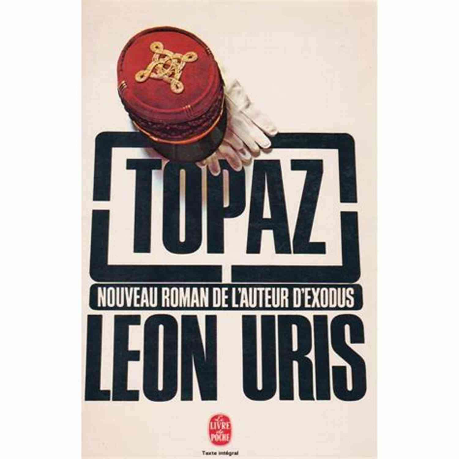 Discover The Enchanting Tale Of Topaz, A Masterpiece By Leon Uris Topaz Leon Uris