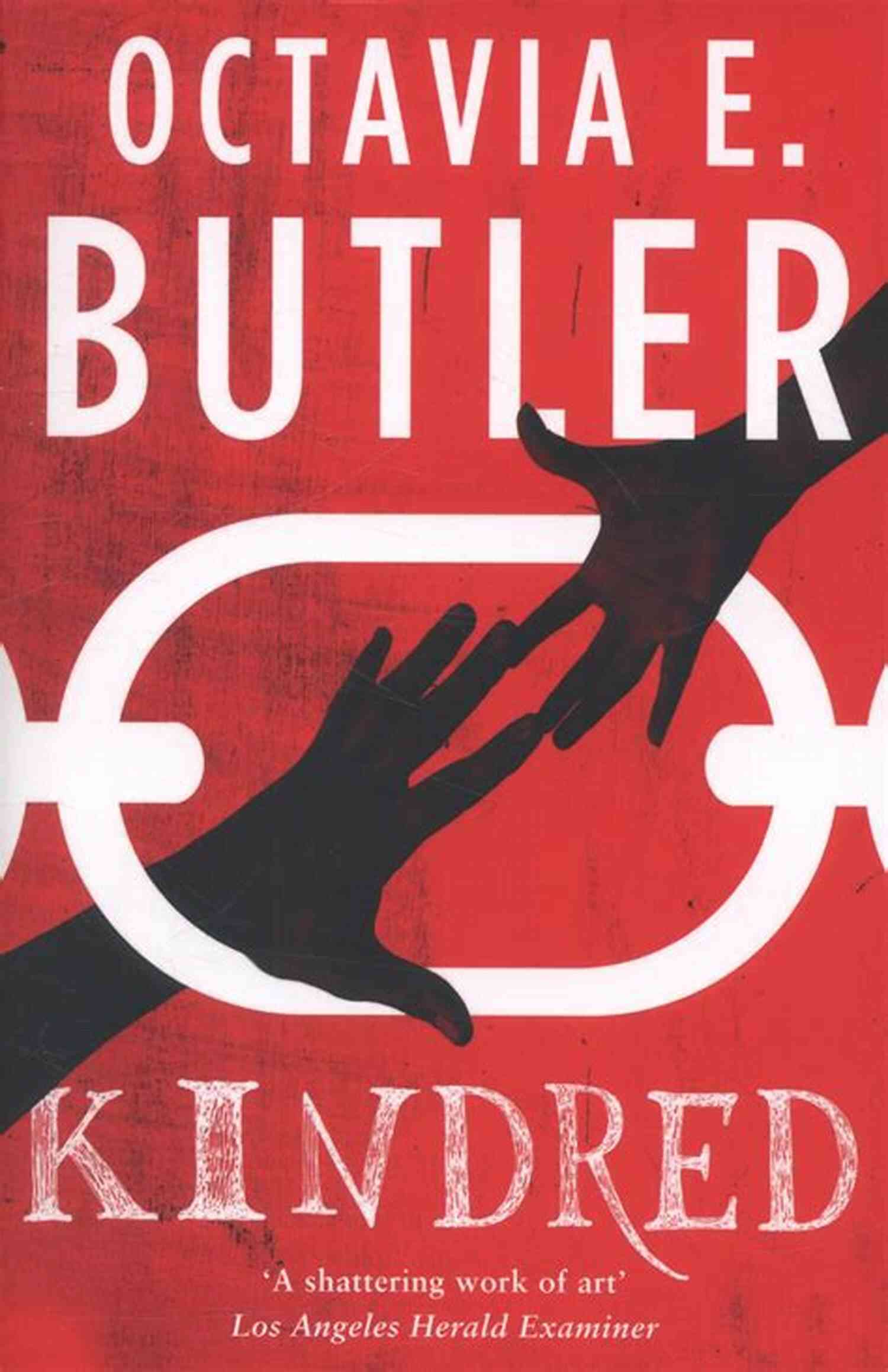 Explore The Engrossing World Of Kindred By Octavia Butler Kindred Octavia E Butler