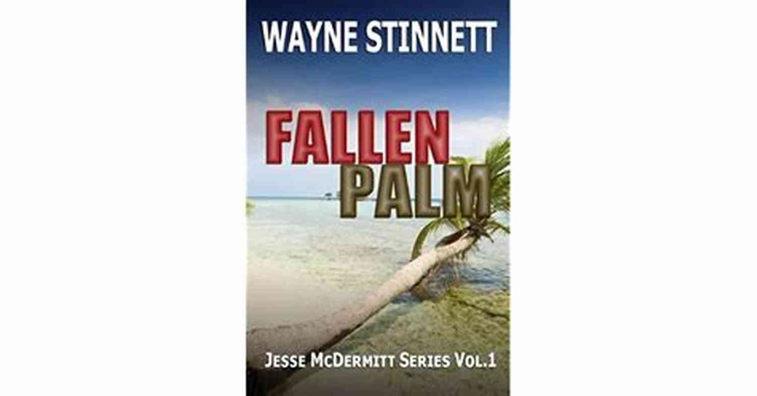Fallen Palm Jesse Mcdermitt Novel A Caribbean Adventure With Intrigue, Suspense, And Thrills Fallen Palm: A Jesse McDermitt Novel (Caribbean Adventure 2)