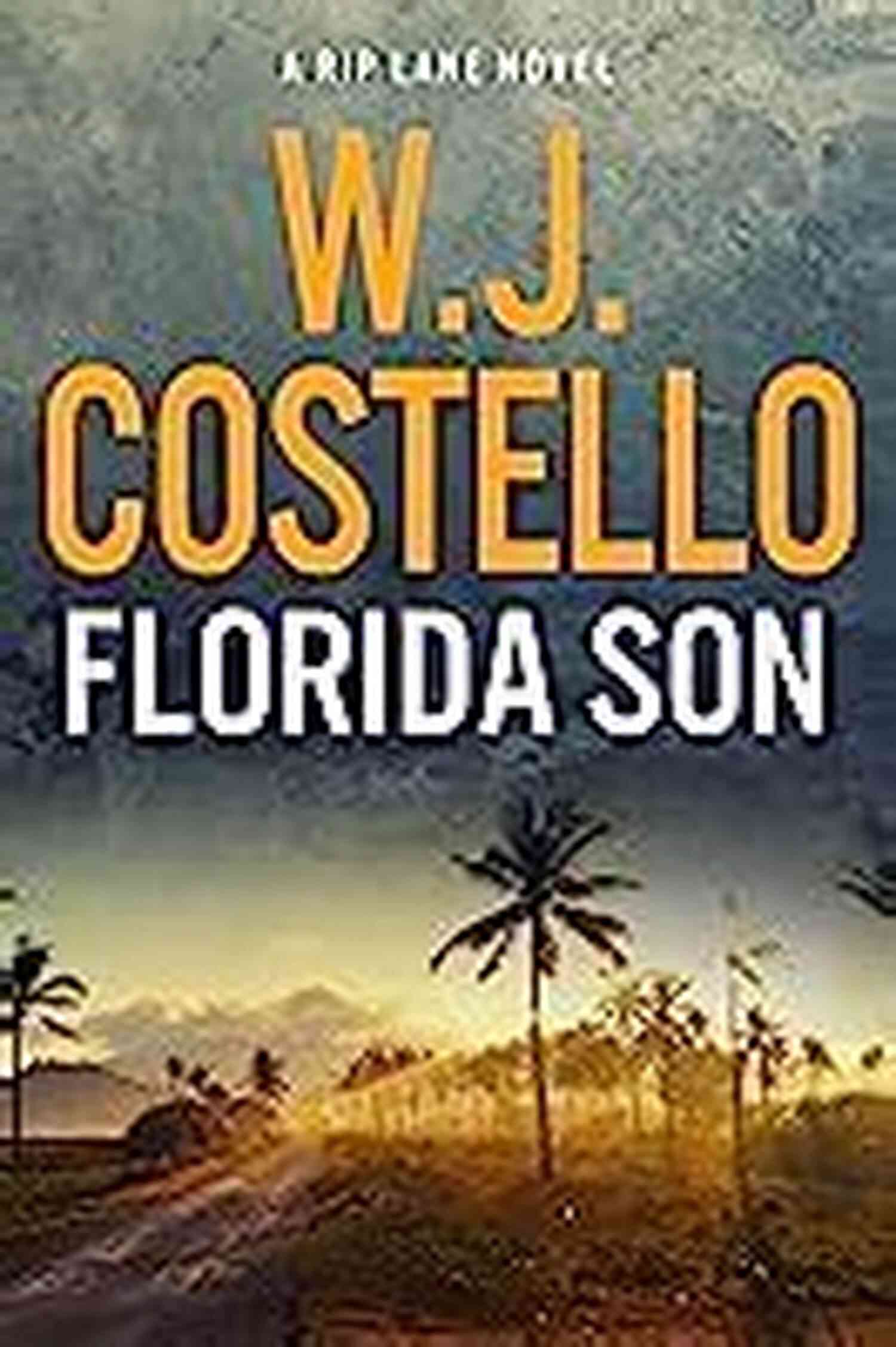 Florida Son Rip Lane Beautiful Beaches, Stunning Sunsets, And Unforgettable Experiences Florida Son (Rip Lane 2)