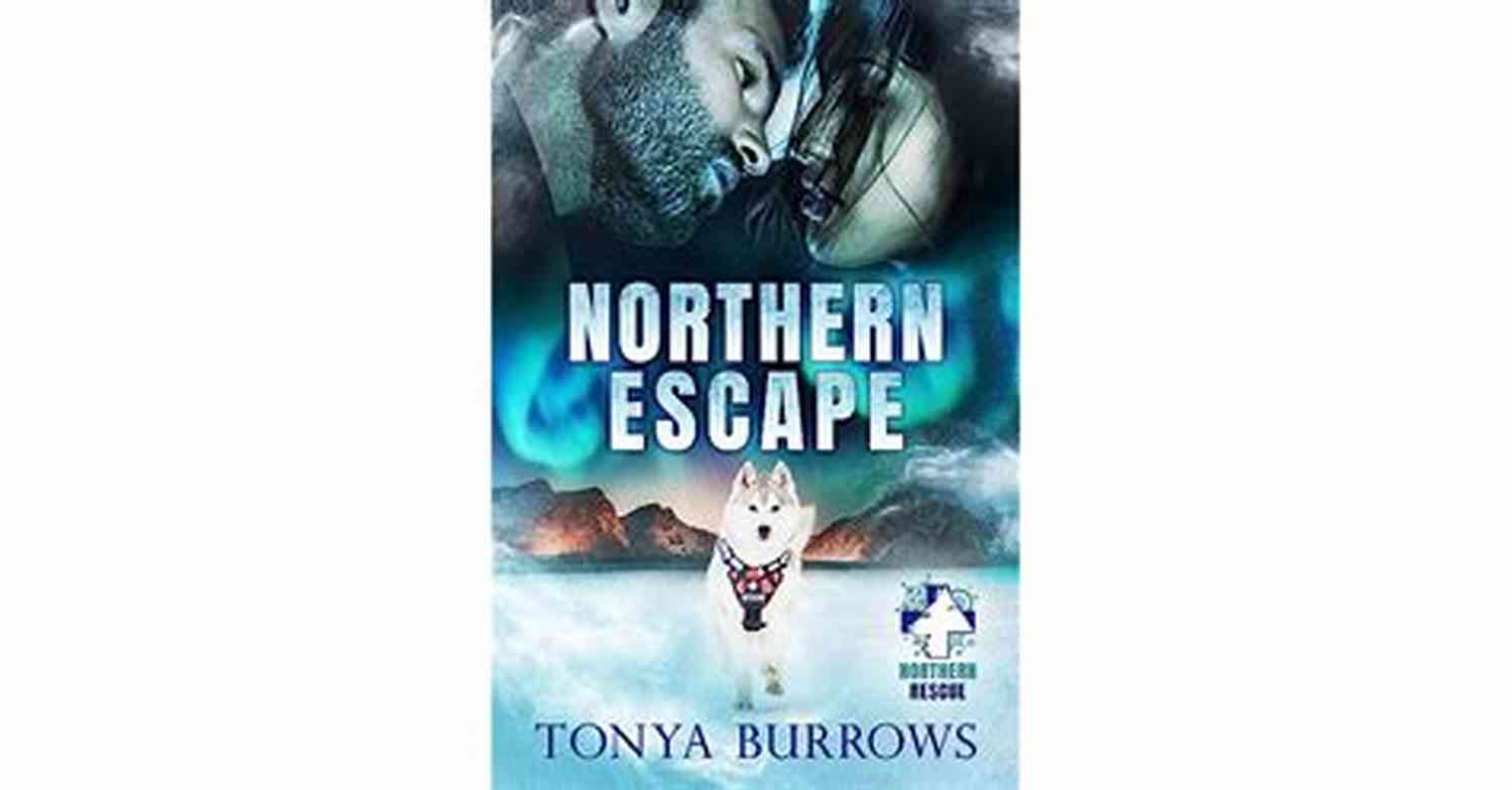 Get Up Close And Personal With Northern Escape Northern Rescue's Wildlife Northern Escape (Northern Rescue 1)