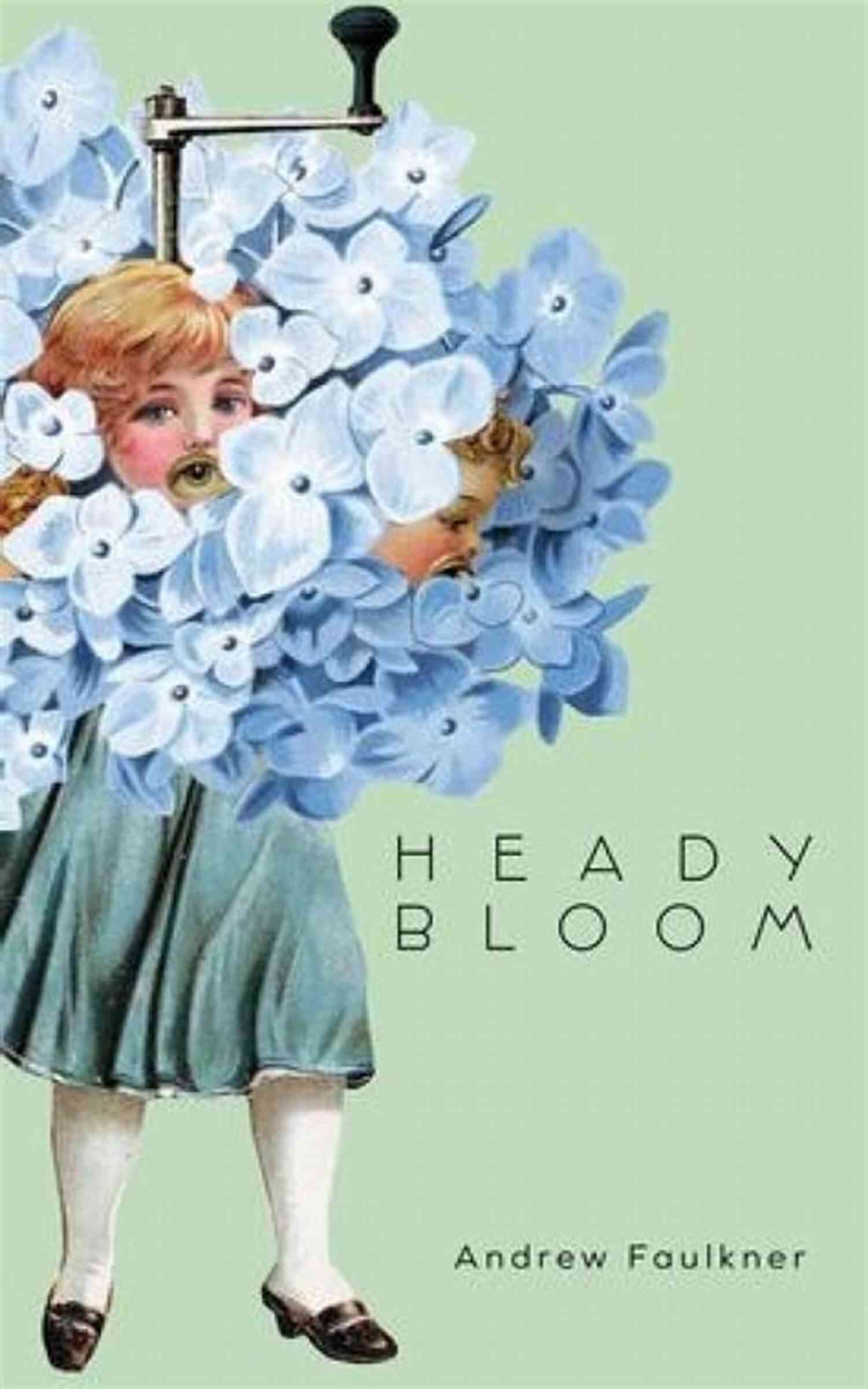 Heady Bloom Andrew Faulkner