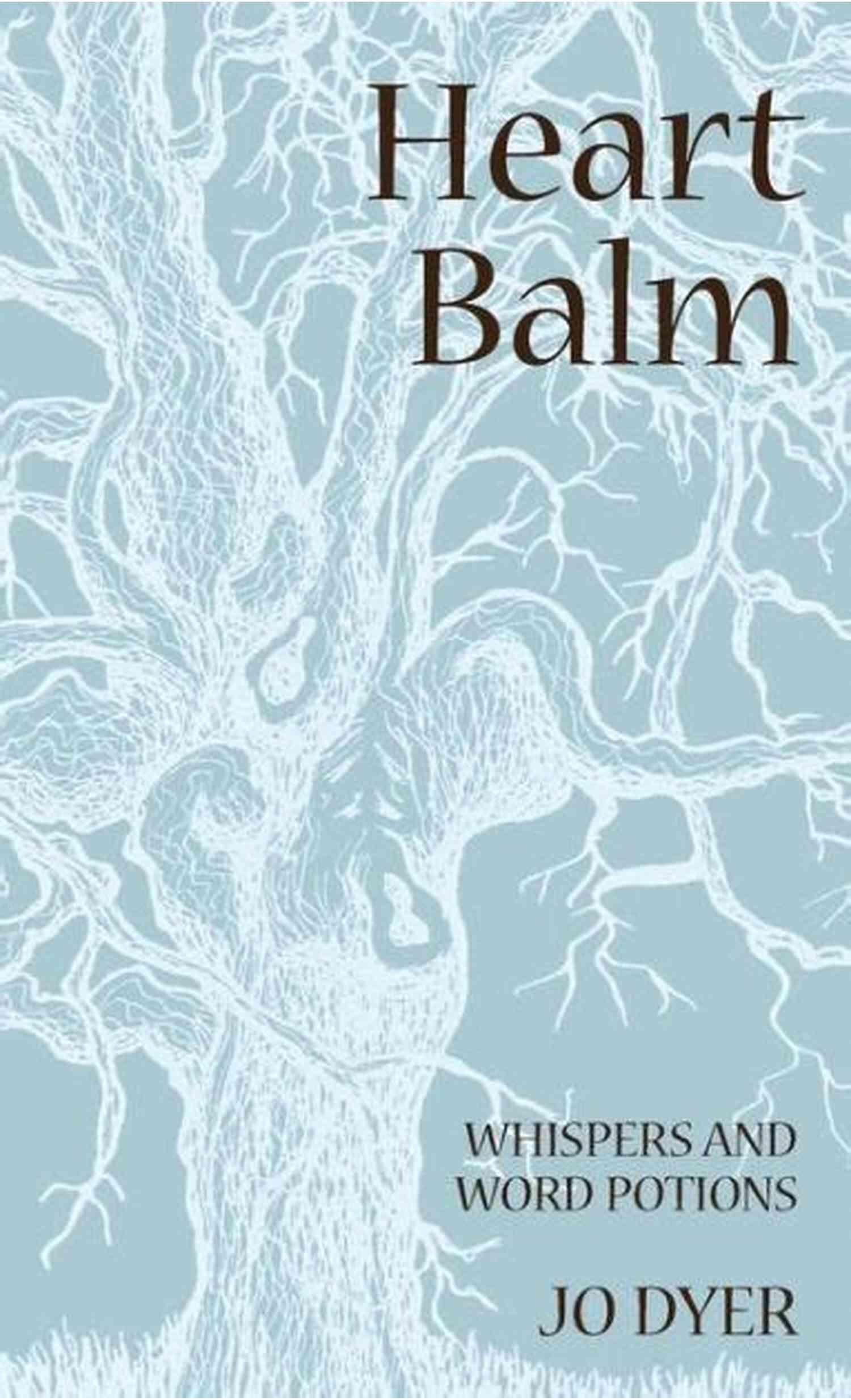 Heart Balm Whispers And Word Potions Heart Balm: Whispers And Word Potions