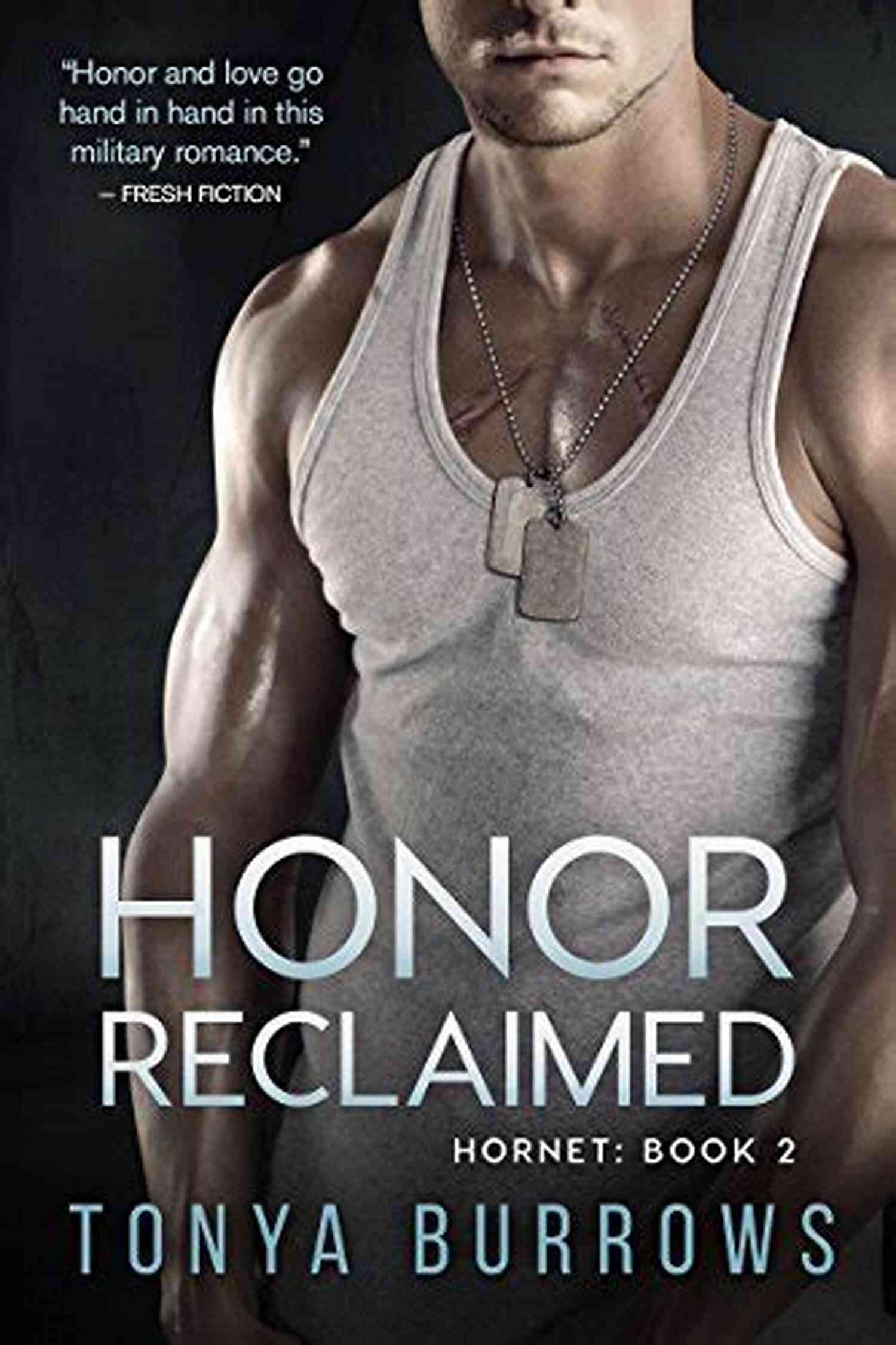 Honor Reclaimed Hornet Tonya Burrows Cover Image Honor Reclaimed (Hornet 2) Tonya Burrows