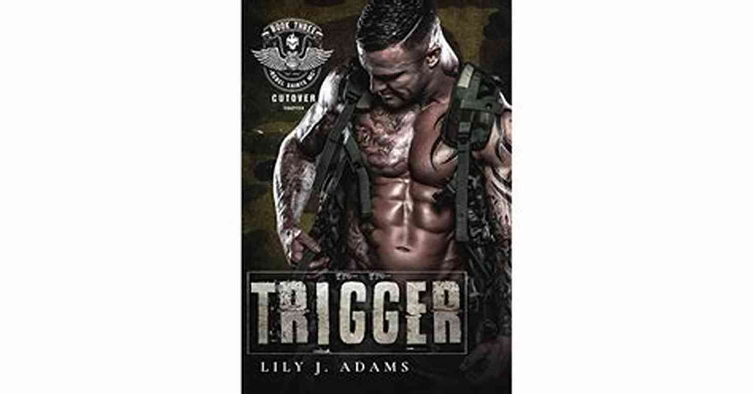 Join The Trigger Rebel Saints Mc Cutover Chapter For An Exhilarating Ride Trigger (Rebel Saints MC Cutover Chapter Motorcycle Club 3)