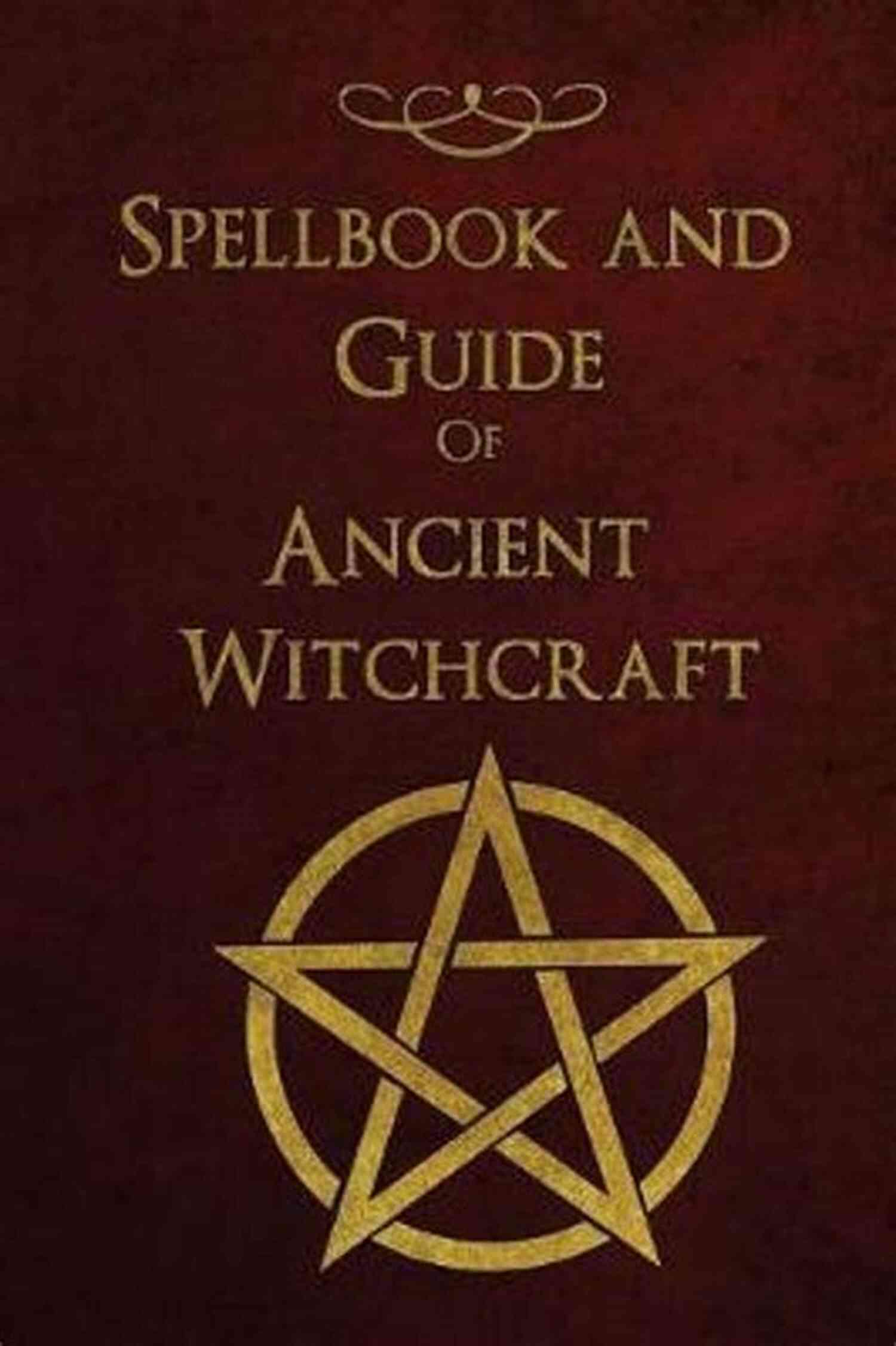 Mysterious Spellbook A Window Into The Ancient Secrets Of Witchcraft The Great Witch Of Brittany: A Novel