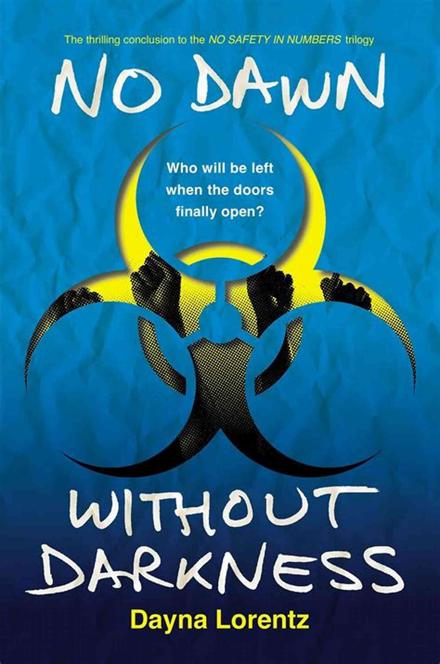 No Dawn Without Darkness No Safety In Numbers Book Cover No Dawn Without Darkness: No Safety In Numbers: 3