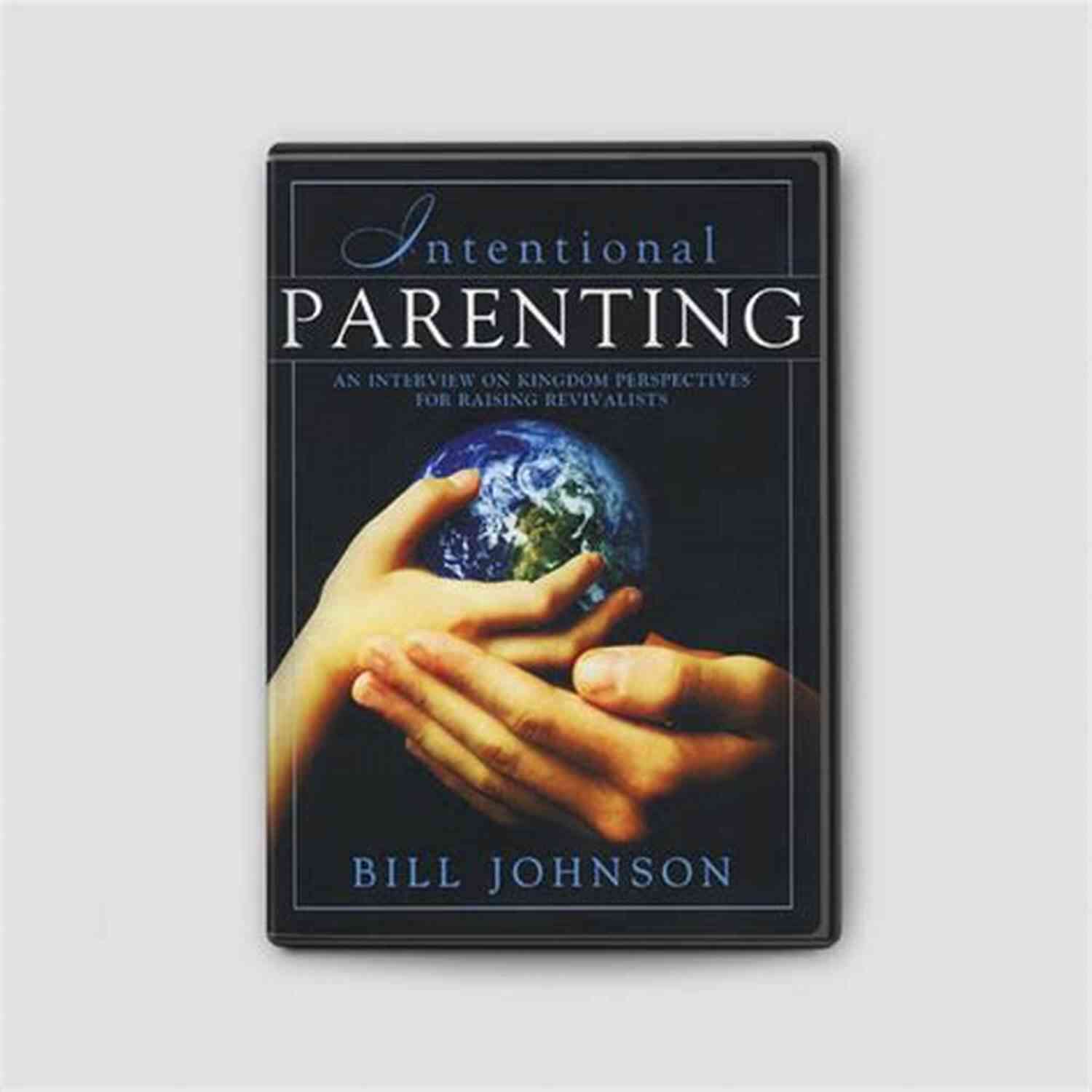 Revivalist Kids Intentional Parenting : Kingdom Perspective On Raising Revivalists
