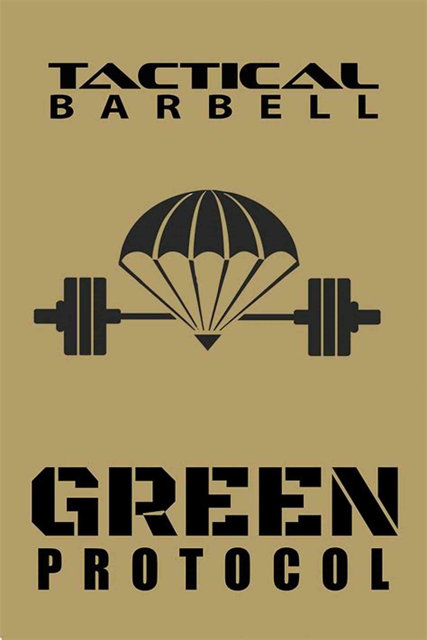 Tactical Barbell Green Protocol Black Tactical Barbell: Green Protocol K Black