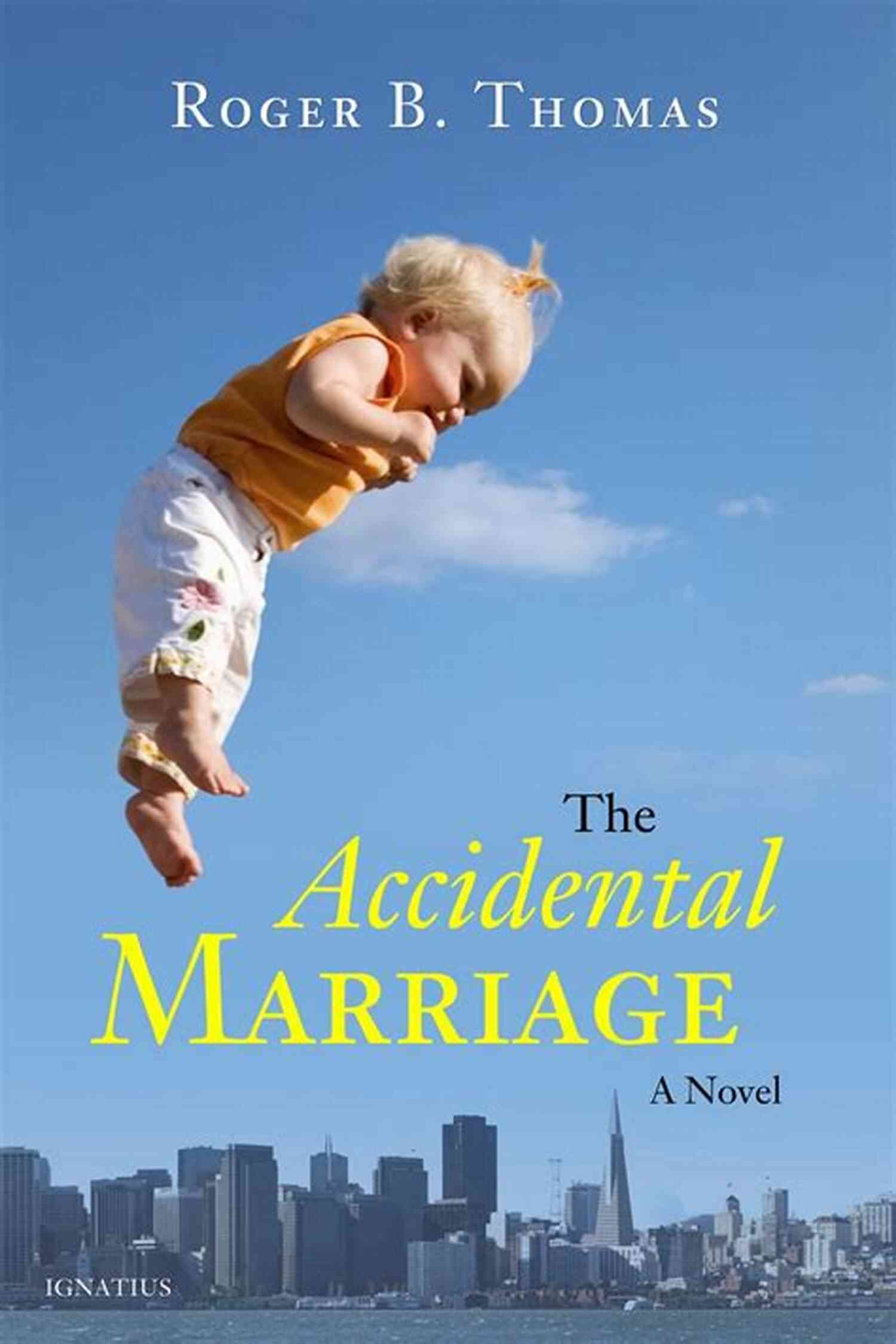 The Accidental Marriage That Changed Everything Accidentally Married To My Brother S Best Friend