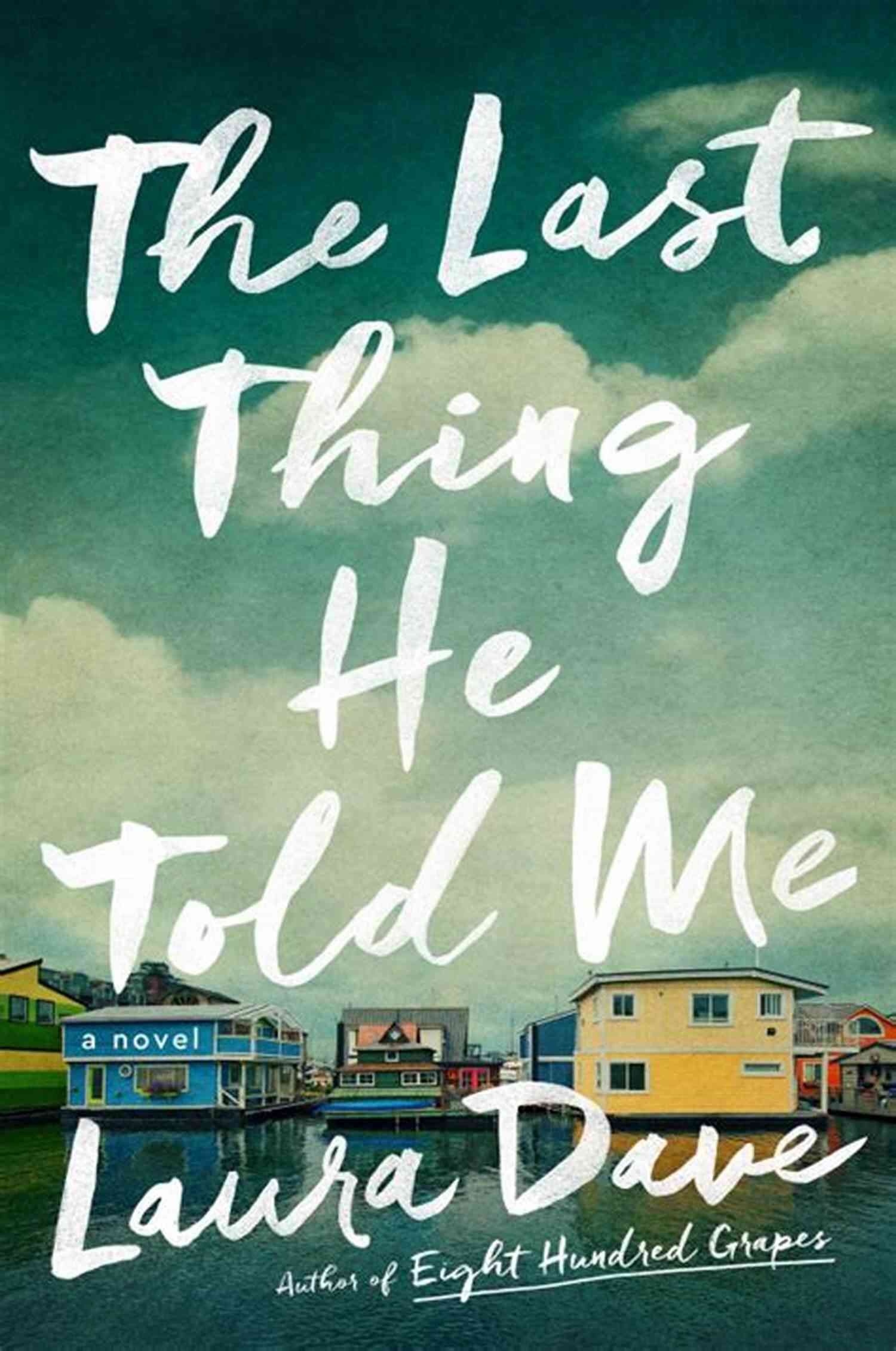 The Last Thing He Told Me Novel Cover The Last Thing He Told Me: A Novel
