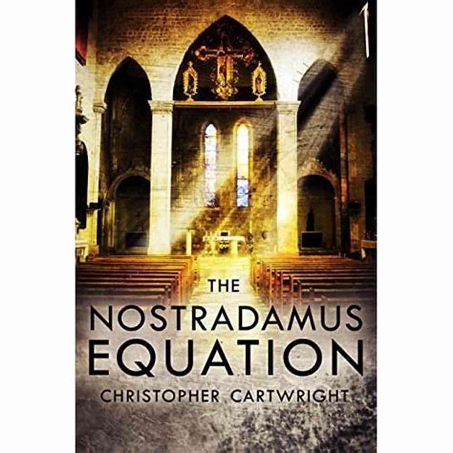 The Nostradamus Equation Action Packed Thriller With Sam Reilly The Nostradamus Equation (Sam Reilly 6)