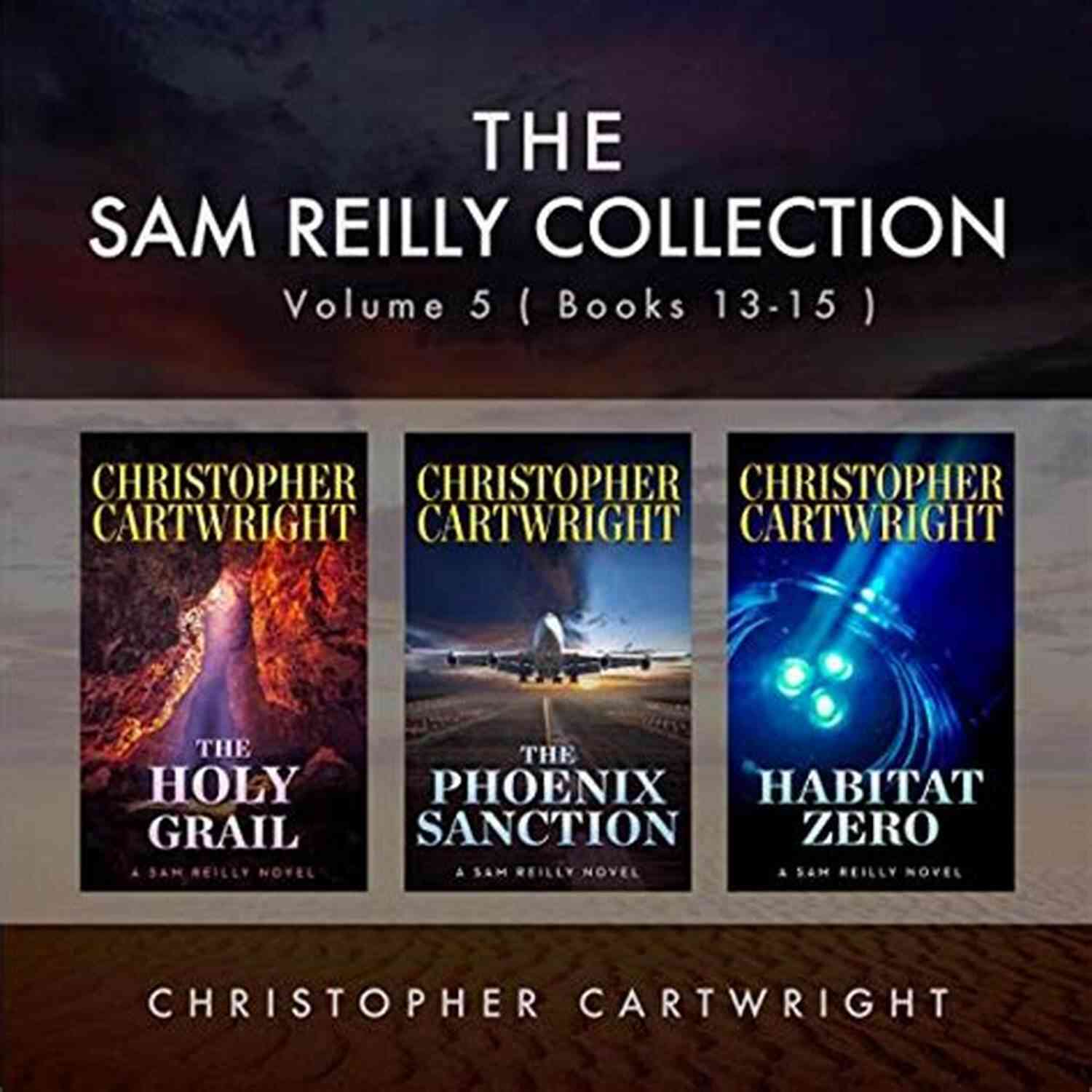 The Sam Reilly Collection Volume A Thrilling Journey Through Treasure Hunts, Ancient Secrets, And High Stakes Adventures! The Sam Reilly Collection Volume 7