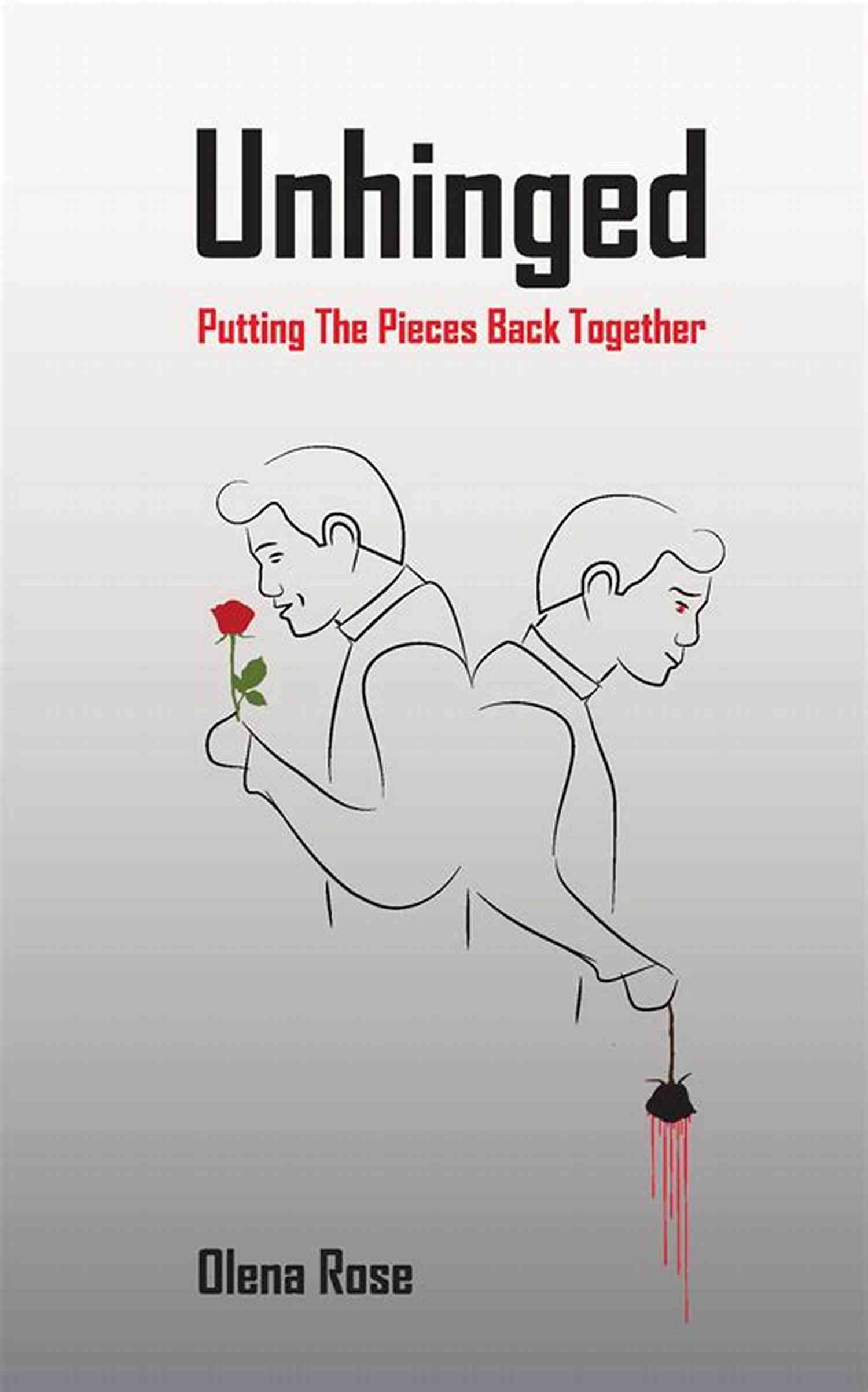 Unhinged Putting The Pieces Back Together Unhinged: Putting The Pieces Back Together